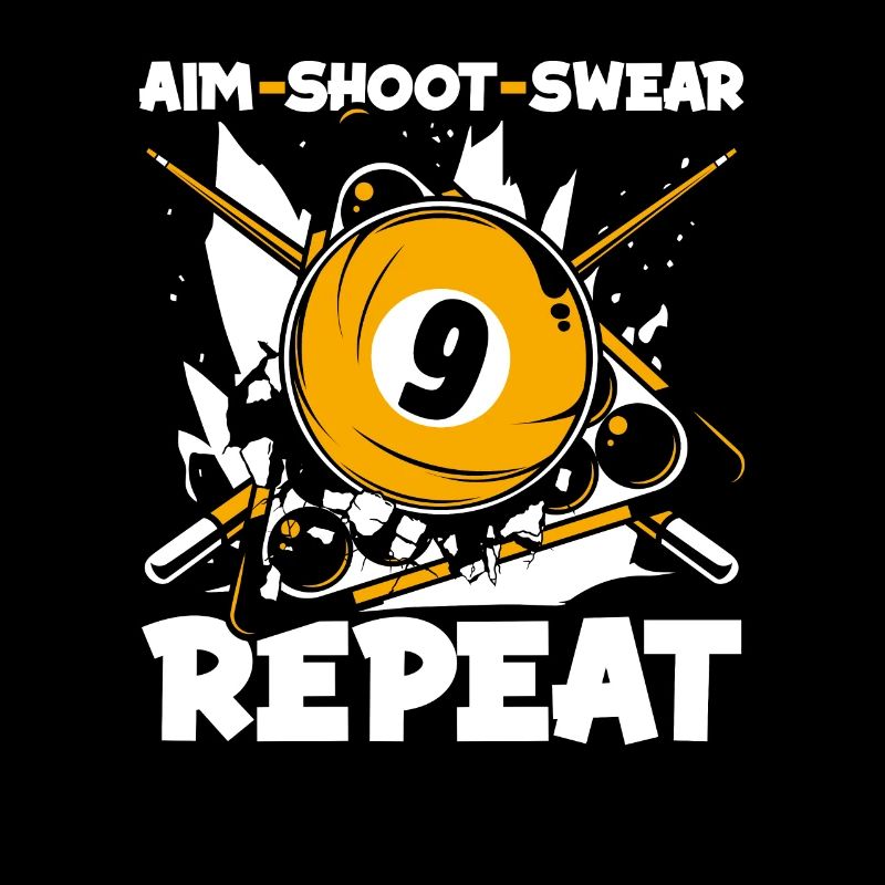 Aim Shoot Swear Repeat Pool Table Billiards
