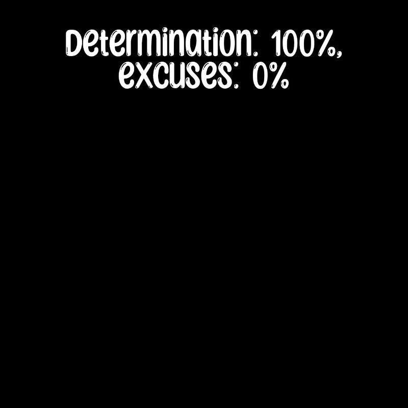 Condition physique - Détermination : 100 %, excuses : 0 %