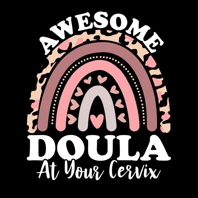 Awesome Doula At Your Cervix Birth Worker