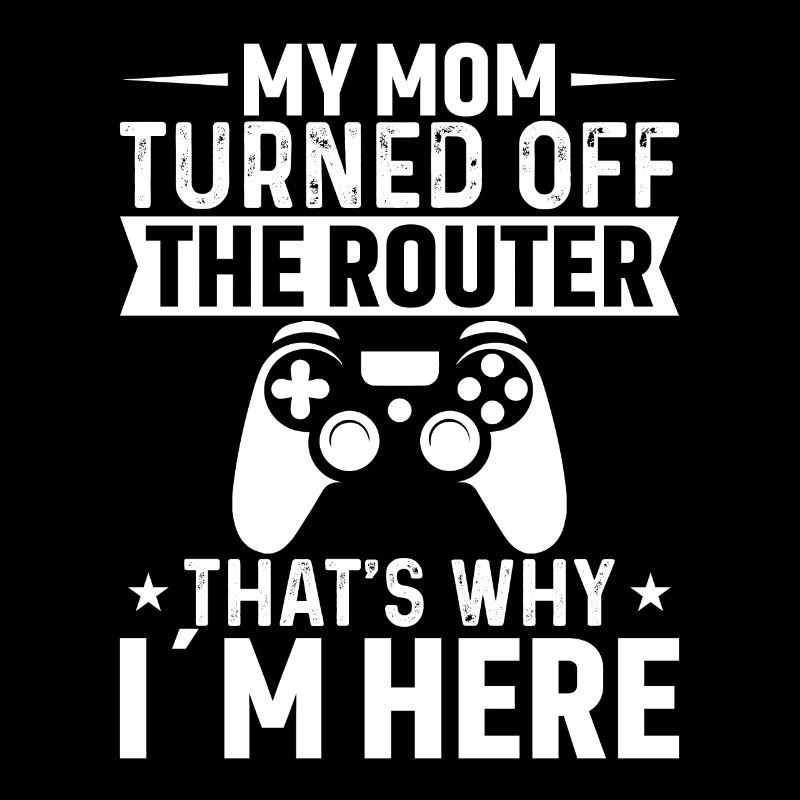 That's why my mom turned off the router