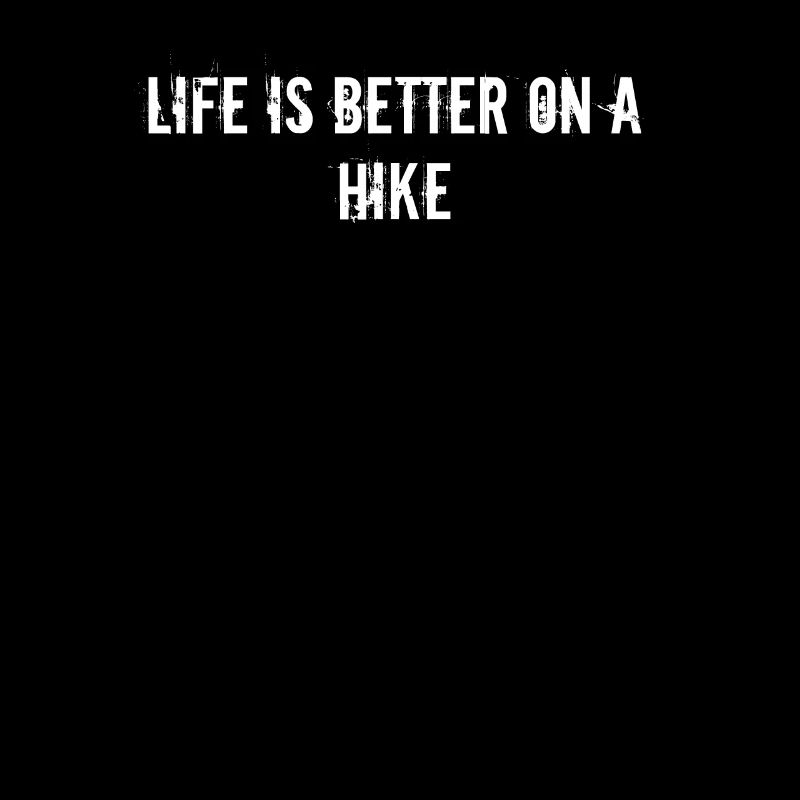 Hiking - Life is better on a hike