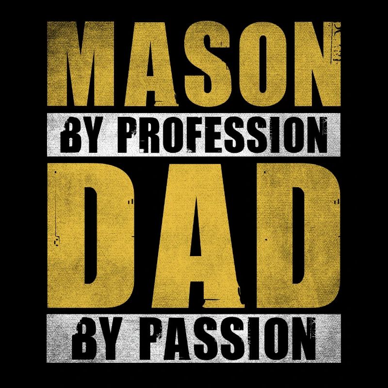 Papa Par Passion Profession Maçon