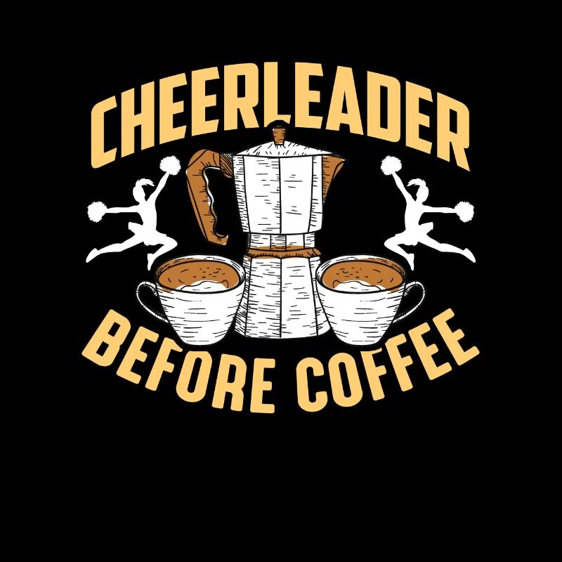Cheerleader Before Coffee Cheer Squad Coffee Lover