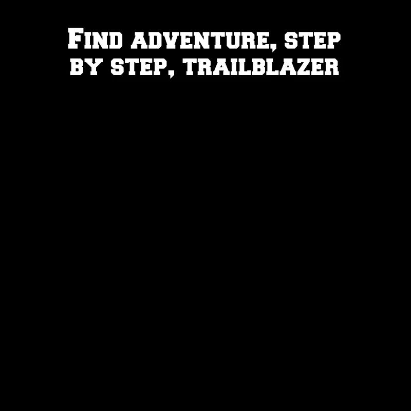 Hiking - Find adventure, step by step,