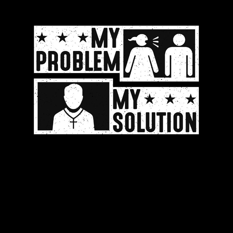Clergy Lover My Problem My Solution Pictogram Dad