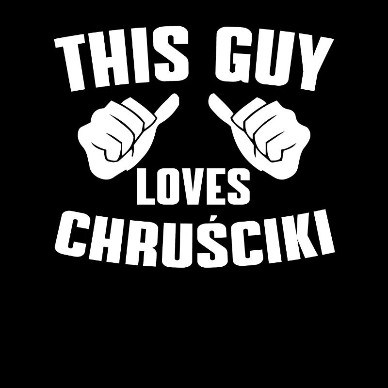 Dieser Typ Liebt Chrusciki