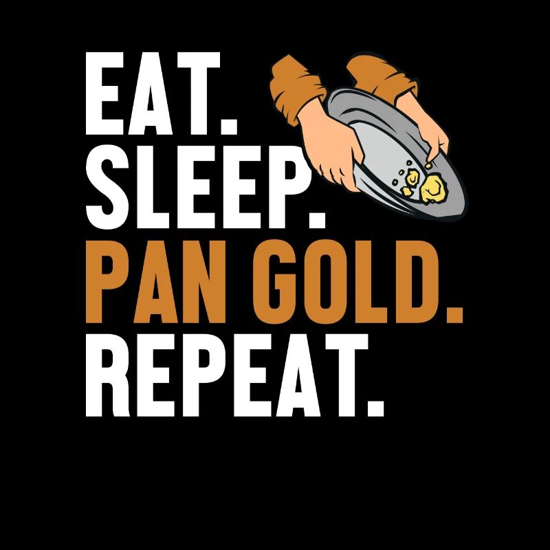 Manger Sleep Pan Gold Répéter Prospection Miner Gold