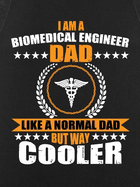 Biomedical Engineer Dad