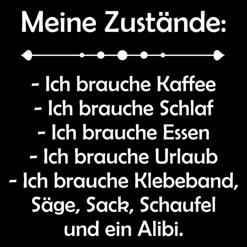 Meine Zustände - Kaffee - Schlaf - Urlaub...
