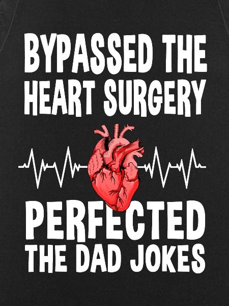 Bypass Surgery Dad Jokes