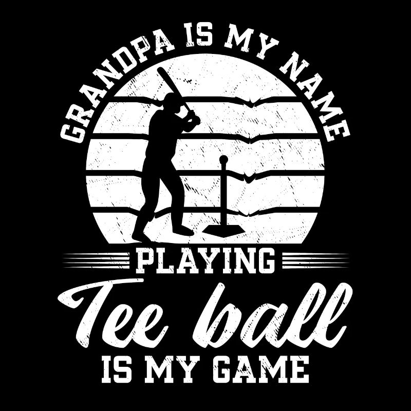 Grand-père, c’est mon nom, je joue au tee-ball, c’est mon jeu