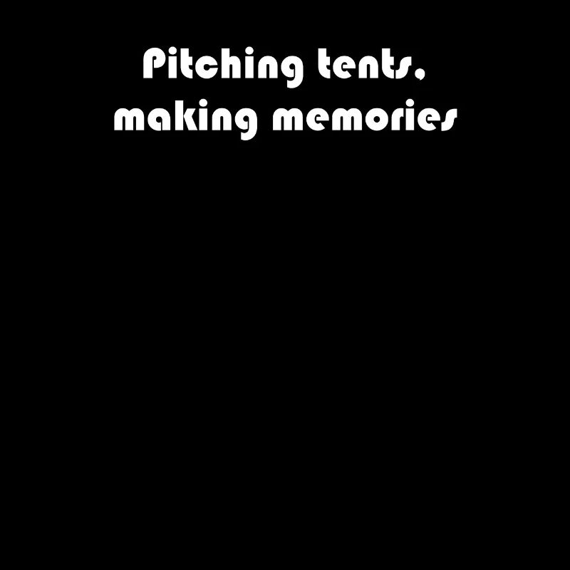 Camping - pitching tents, making memories