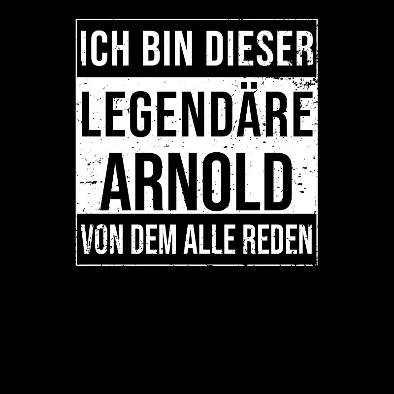 I'm this legendary for Arnold