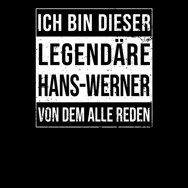 I'm this legendary for Hans-Werner