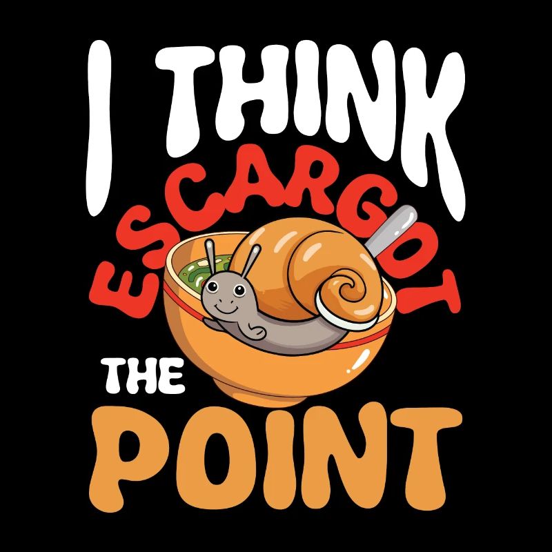 I Think Escargot The Point