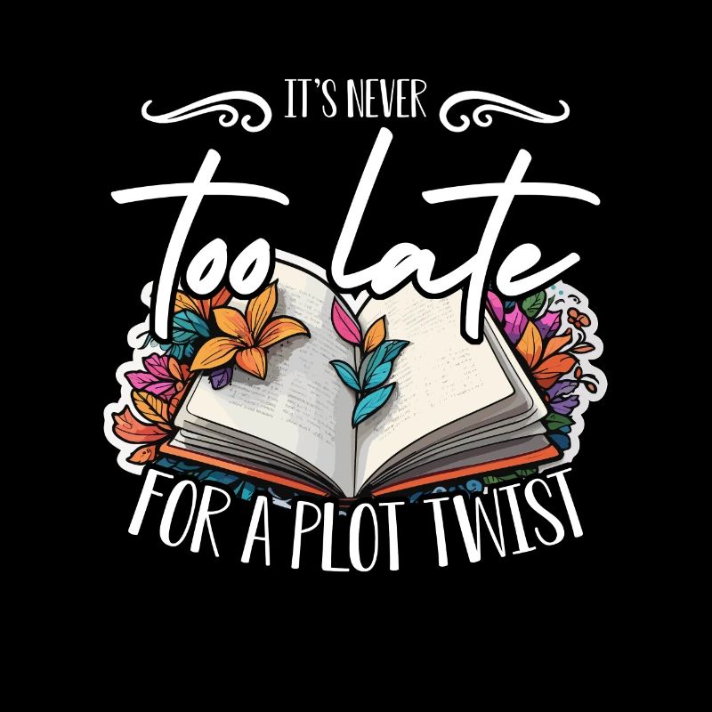 Reading It's Never Too Late For A Plot Bookworm