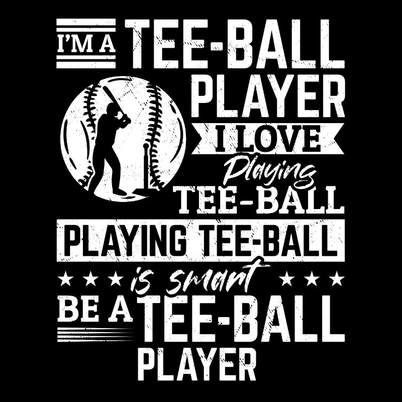 I'm a Tee-ball Player. I love playing Tee-ball