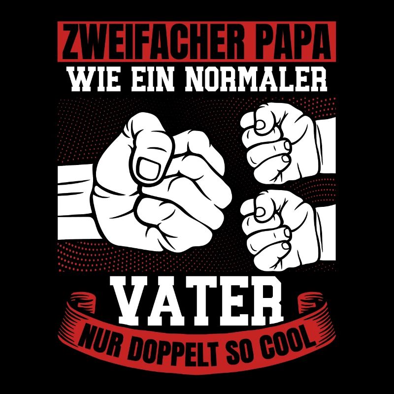 Like a normal dad, only twice as cool