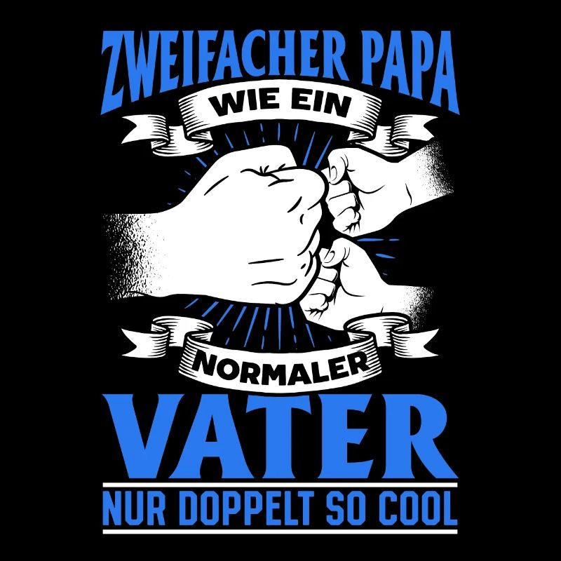 Like a normal dad, only twice as cool