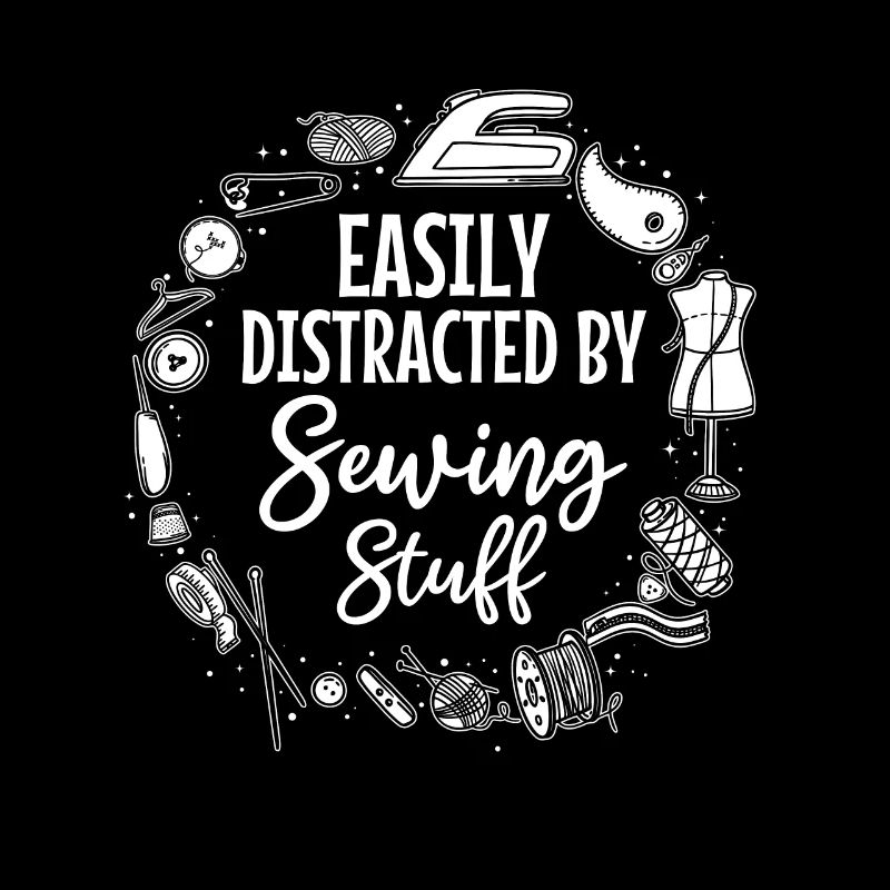 Easily Distracted By Sewing Stuff - Sewing Machine