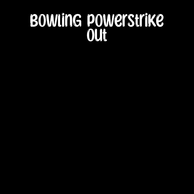 Bowling - Puissance de bowlingStrike out