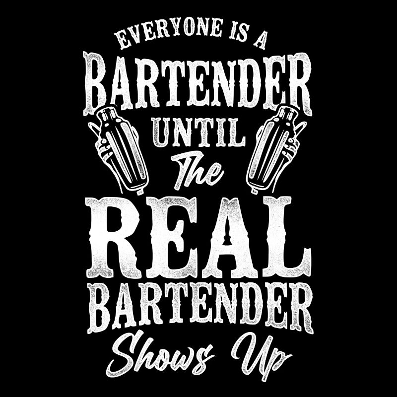 Bartender Mixologist Everyone Is A