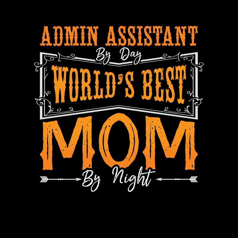 Admin Assistant By Day World's Best Office Worker