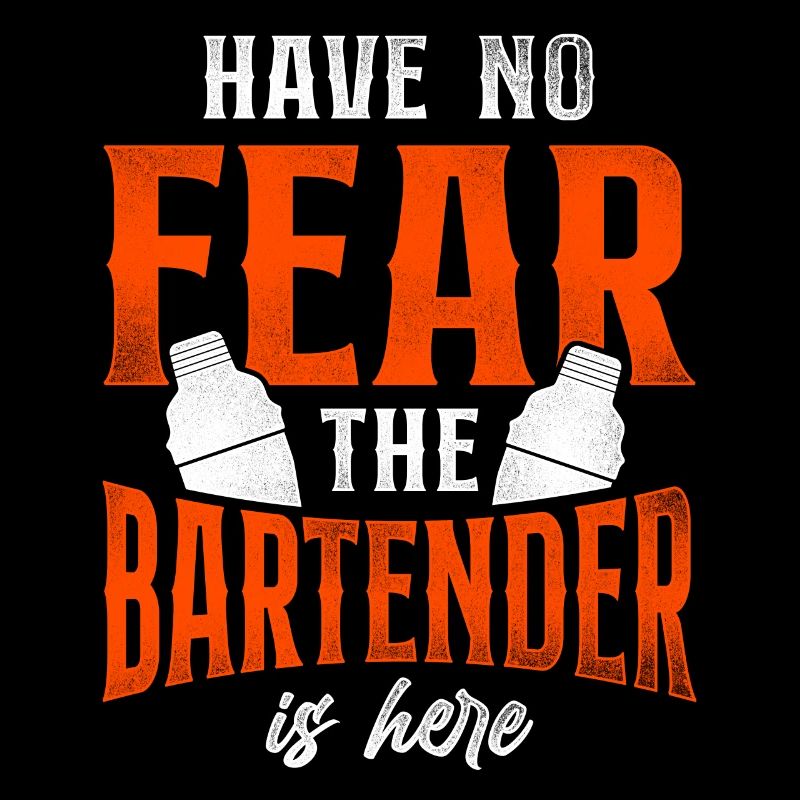 Bartender Mixologist Have No Fear