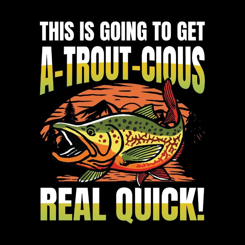 This is going to get a-trout-cious real quick