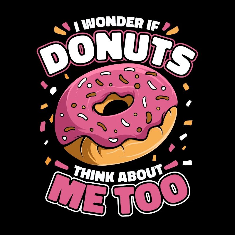 Ich frage mich, ob Donuts auch an mich denken Donut