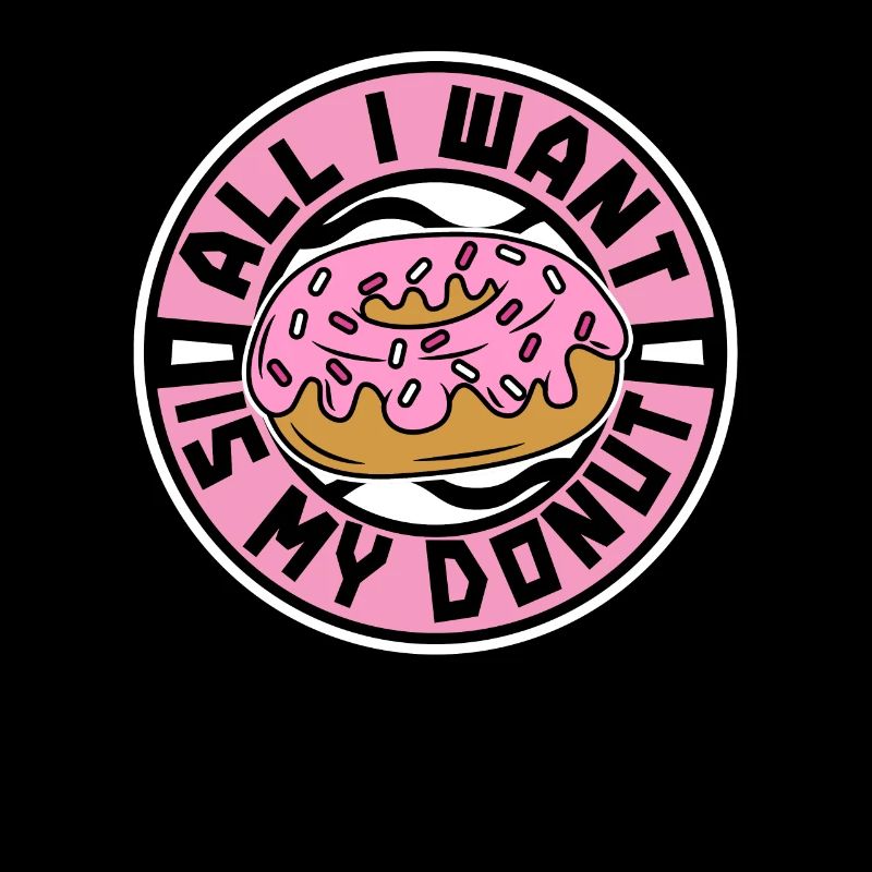 All I Want Is My Donut Doughnut Maker Glazed