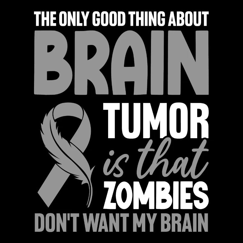 Das einzig Gute an Hirntumor graues Band