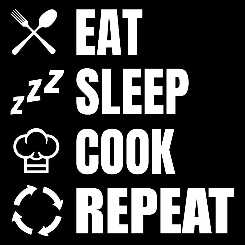 Manger, dormir, cuisiner, répéter