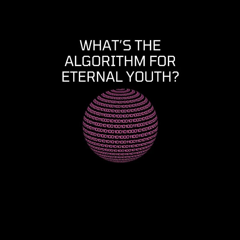 Quel est l’algorithme de la jeunesse éternelle ? Drôle