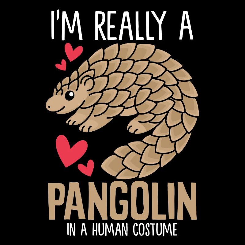 I'm Really A Pangolin Funny Endangered Animals