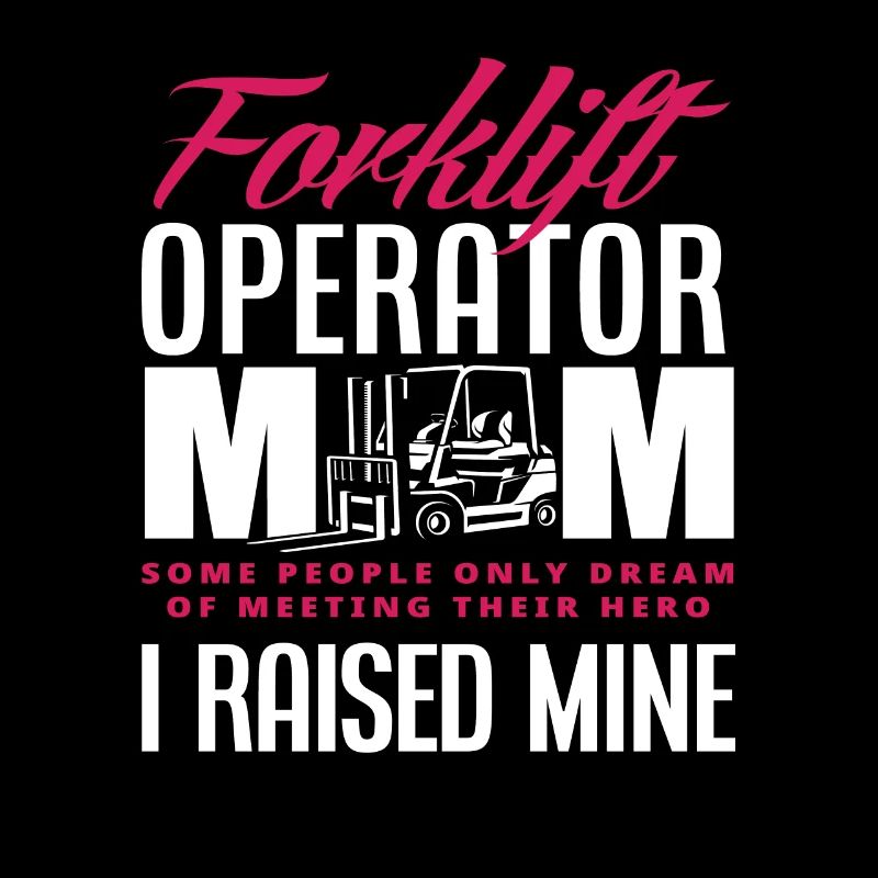 Forklift Driver Mama Held