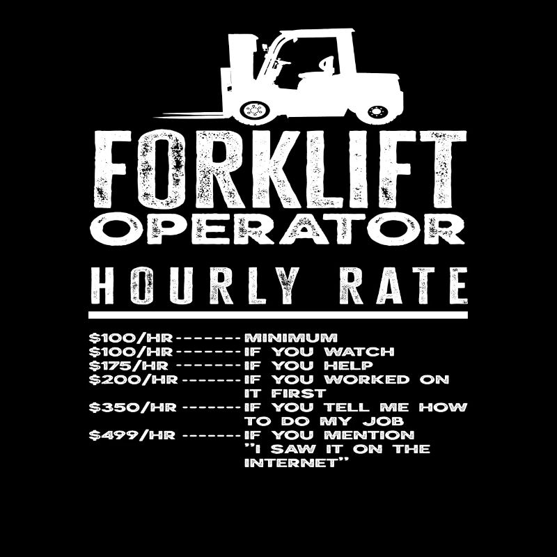 Forklift Driver Hourly Rate Humor