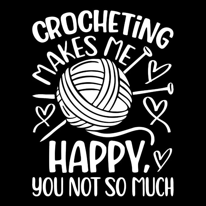 Le crochet me rend heureuse pas tant que ça - Croche