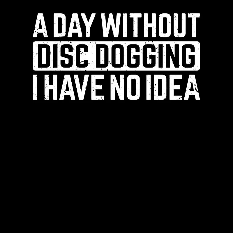 Une journée sans Disc dogging je n’en ai aucune idée - Disc d