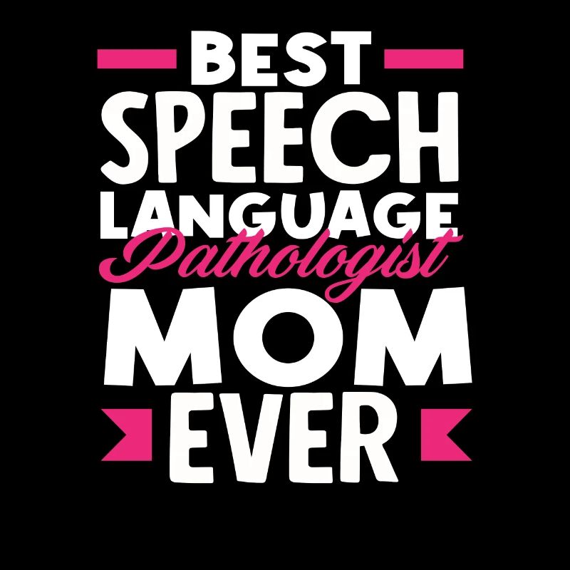 Best Speech Therapist Mom Ever
