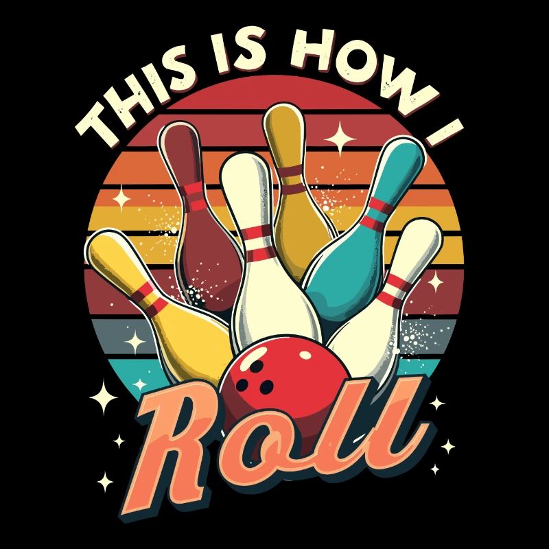 Bowling Saying Funny for Bowling Lovers, Bowlers
