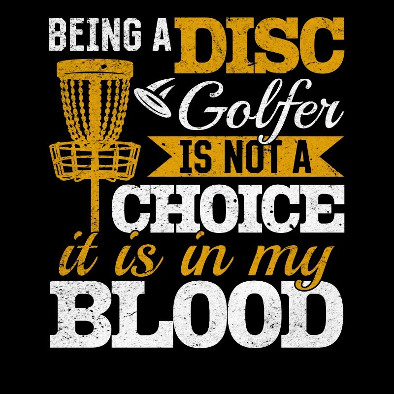 Being A Disc Golfer Is Not A Choice - Disc Golf Di