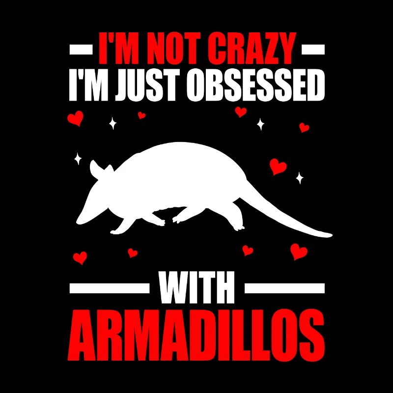 Armadillo Not Crazy Armadillo Armadillo
