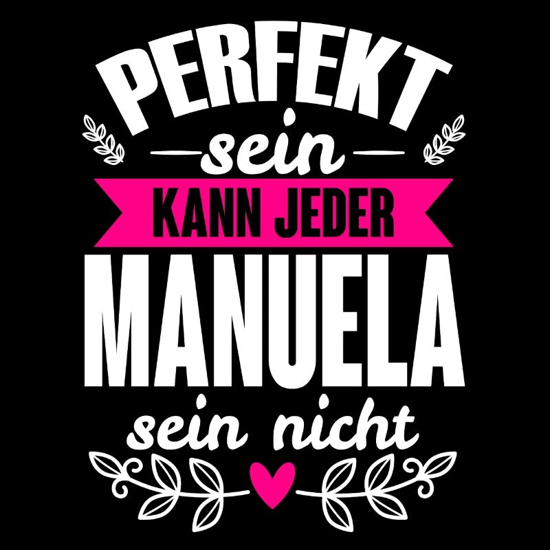 Manuela - Perfekt Sein Kann Jeder Manuela Nicht