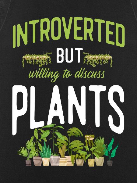 Plant Lover Gardening Introverted