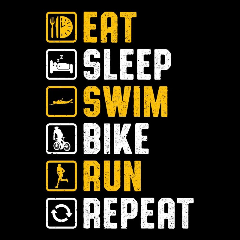 Manger Dormir Nager Vélo Courir Répéter Triathlon drôle