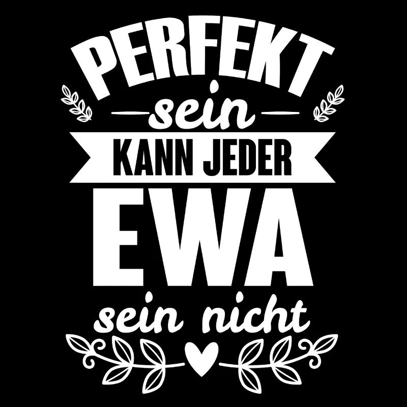 Ewa - Perfekt Sein Kann Jeder Ewa Sein Nicht