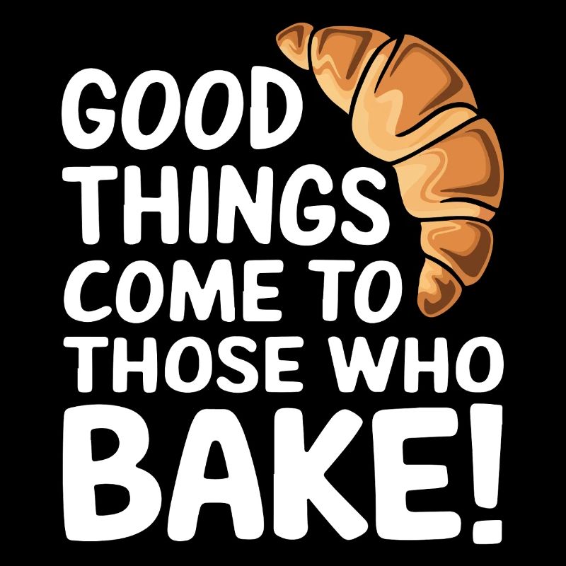 Gutes wird zu denen, die backen!