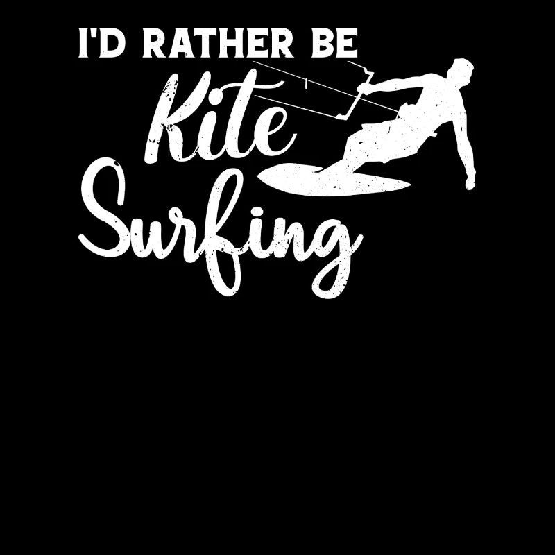 Funny Kiteboarding - I'd Rather be Kitesurfing