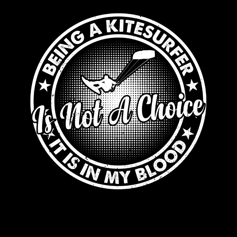 Being a Kitesurfer is not a choice it is in my